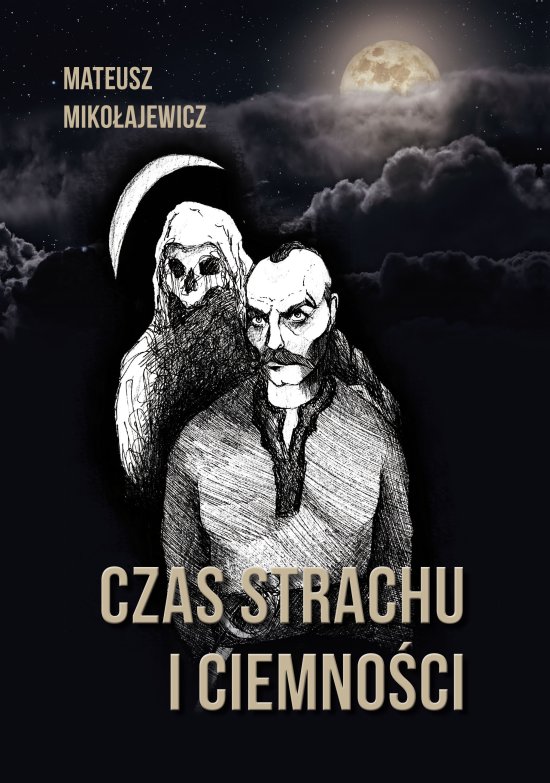 Czas strachu i ciemno�ci