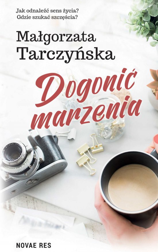 Dogoni� marzenia