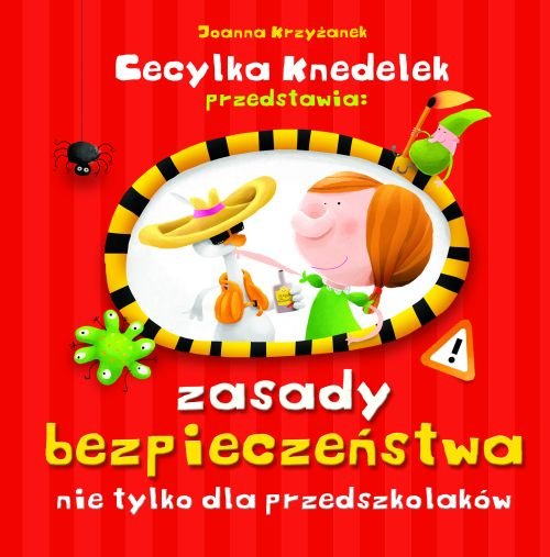 Zasady bezpiecze�stwa nie tylko dla przedszkolak�w