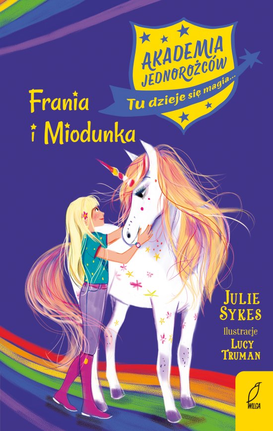 Akademia jednoro�c�w. Frania i Miodunka. Tom 10