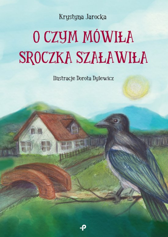 O czym m�wi�a Sroczka Sza�awi�a