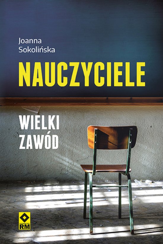 Nauczyciele. Wielki zaw�d
