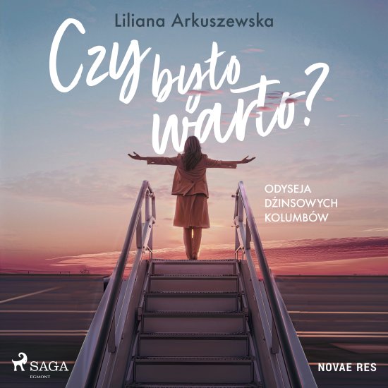 Czy by�o warto? Odyseja d�insowych kolumb�w