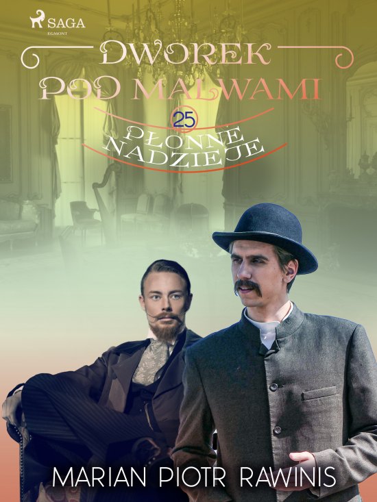 Dworek pod Malwami 25 - P�onne nadzieje