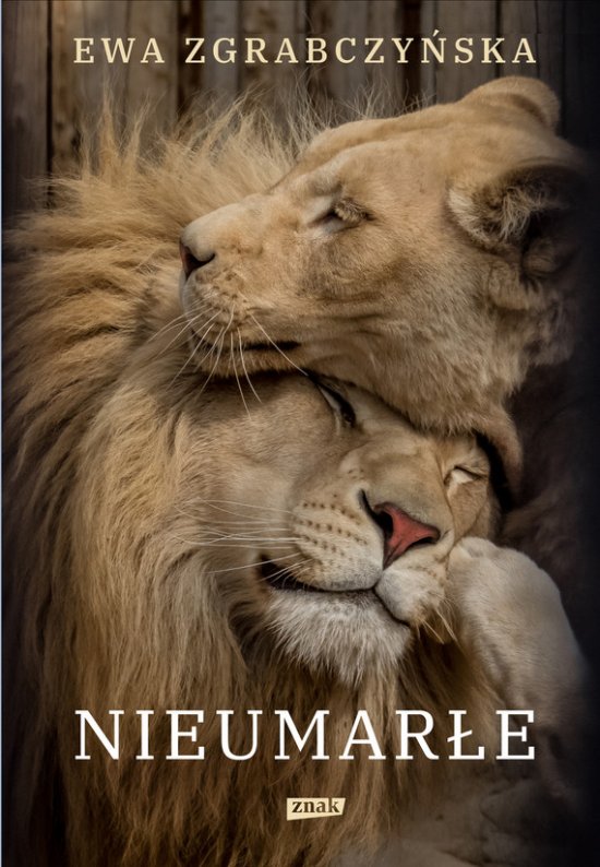 Nieumar�e. Na ratunek lwom, tygrysom i innym czworono�nym przyjacio�om