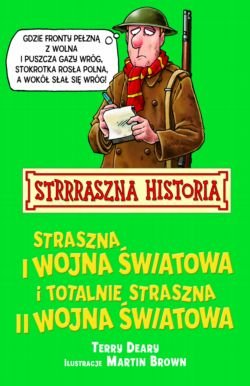 Straszna I wojna �wiatowa i totalnie straszna II w