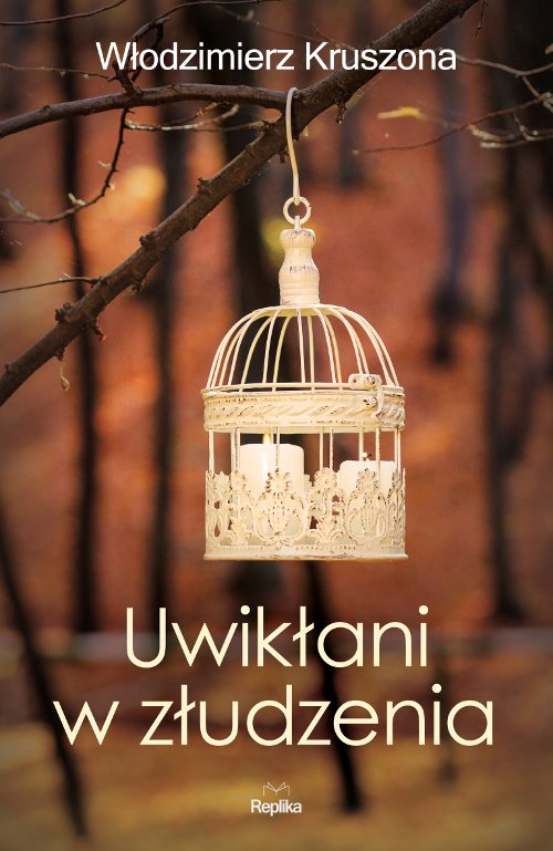 Uwik�ani w z�udzenia