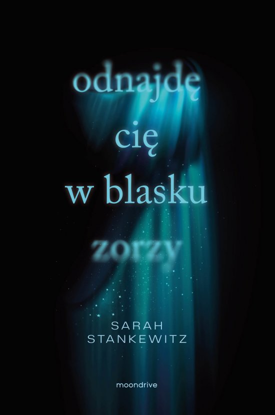 Odnajd� ci� w blasku zorzy