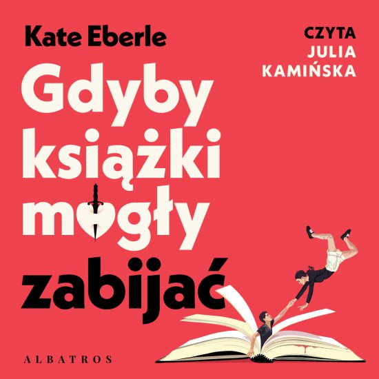 Gdyby ksi��ki mog�y zabija�