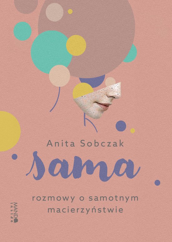 Sama Rozmowy o samotnym macierzy�stwie