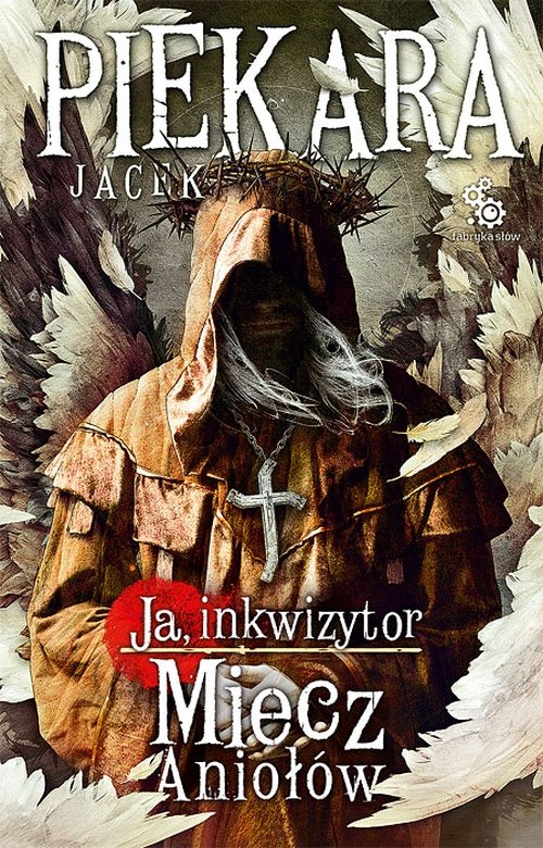 Ja, Inkwizytor. Miecz Anio��w