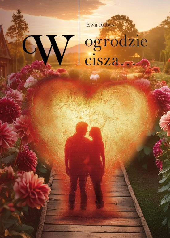 W ogrodzie cisza...