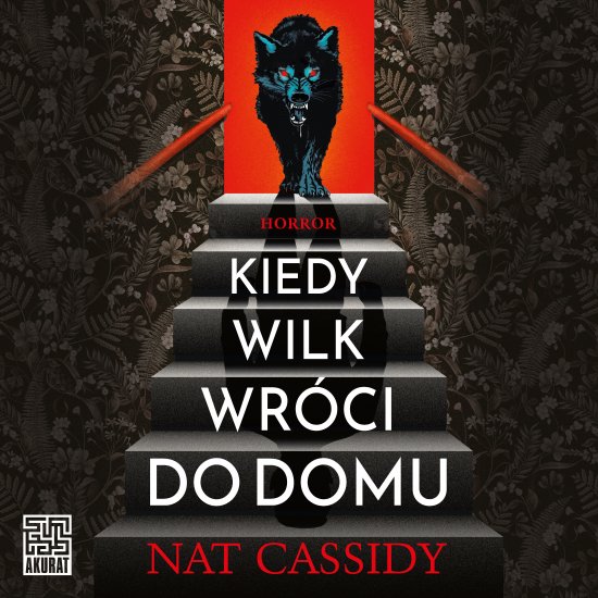 Kiedy wilk wr�ci do domu