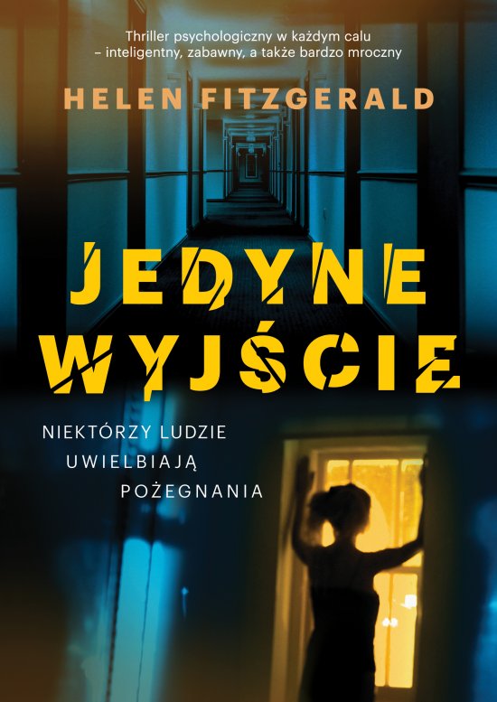 Jedyne wyj�cie