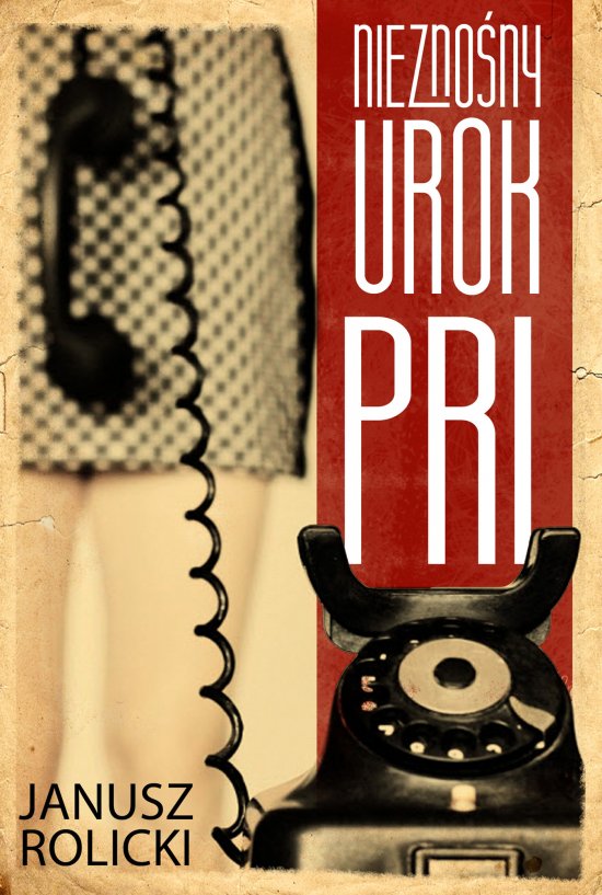 Niezno�ny urok PRL