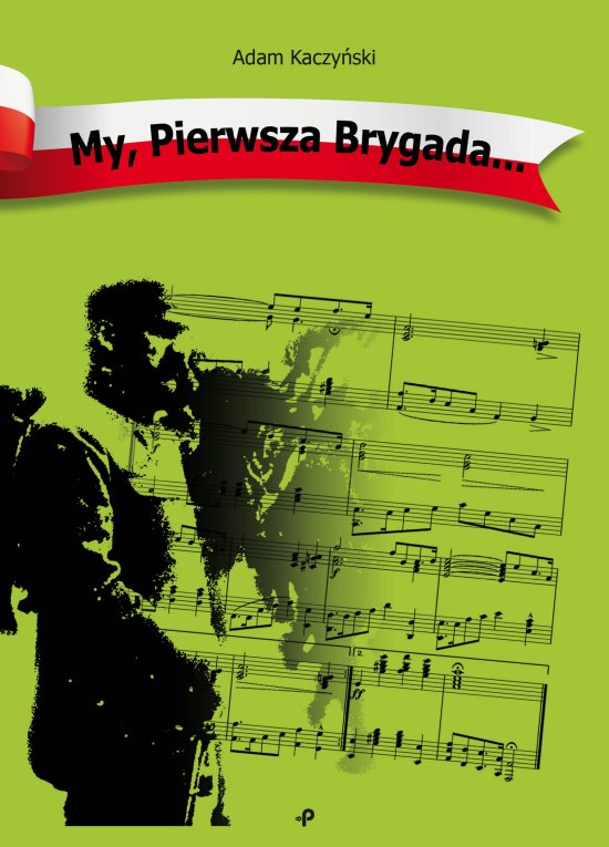 My, Pierwsza Brygada...