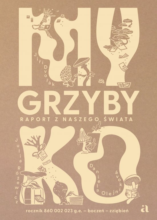 Myko. Grzyby. Raport z naszego �wiata