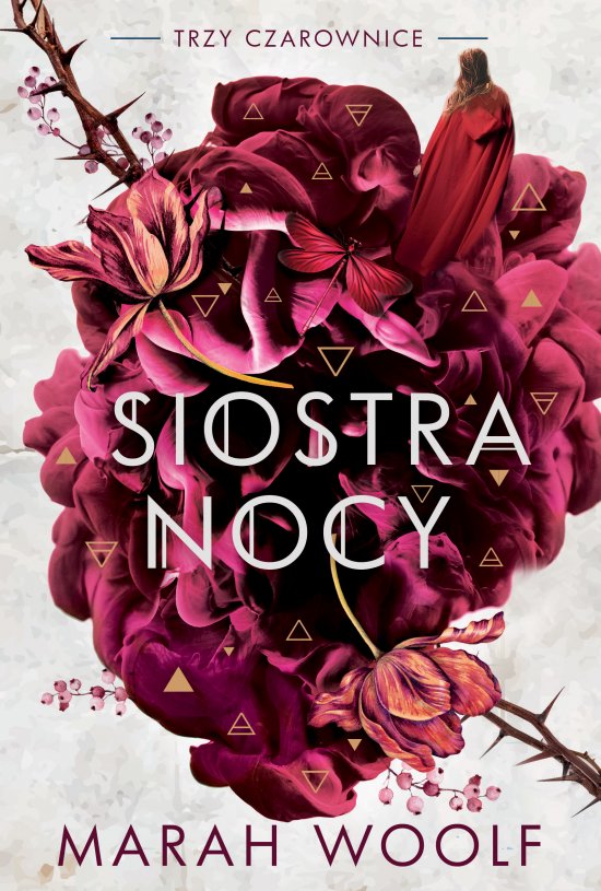 Siostra nocy. Trzy czarownice. Tom 3