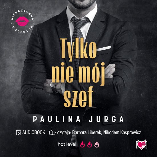 Tylko nie m�j szef. Niegrzeczna Kolekcja