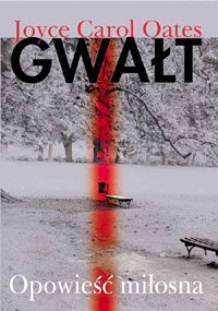 Gwa�t. Opowie�� mi�osna