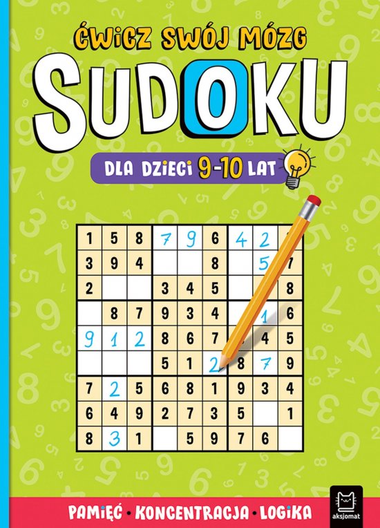 Sudoku dla dzieci 9-10 lat. �wicz sw�j m�zg. Pami��, koncentracja, logika