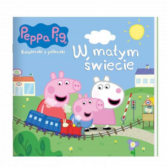 Peppa Pig. Ksi��eczki z p�eczki. W ma�ym �wiecie