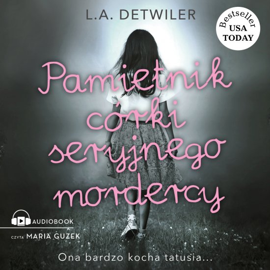 Pami�tnik c�rki seryjnego mordercy