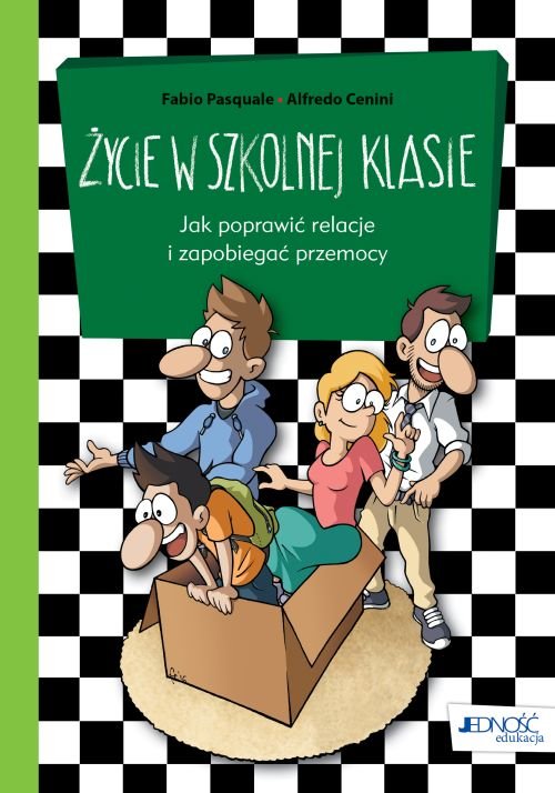 �ycie w szkolnej klasie. Jak poprawi� relacje i zapobiega� przemocy