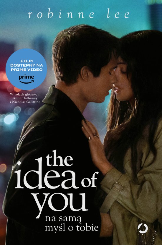 The Idea of You. Na sam� my�l o tobie