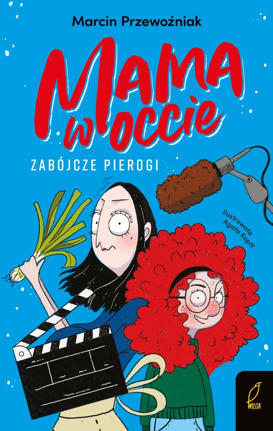 Mama w occie. Zab�jcze pierogi. Tom 1