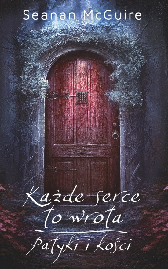 Ka�de serce to wrota / Patyki i ko�ci