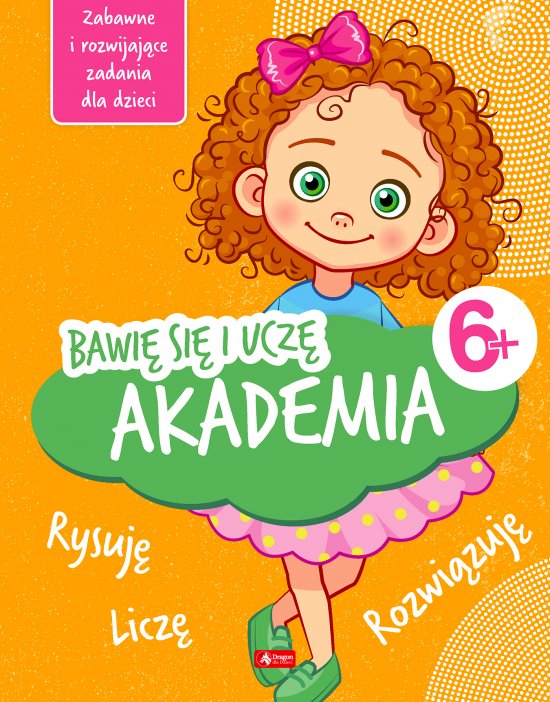 Bawi� si� i ucz�. Akademia