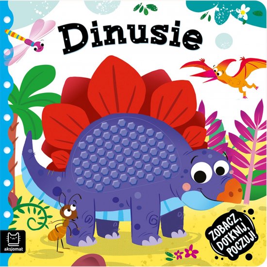 Zobacz, dotknij, poczuj! Dinusie. Ksi��eczka sensoryczna