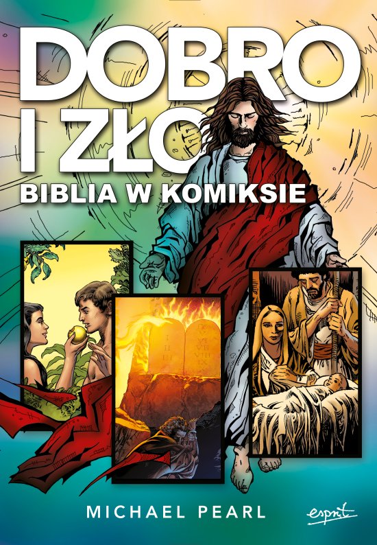 Dobro i z�o. Biblia w komiksie