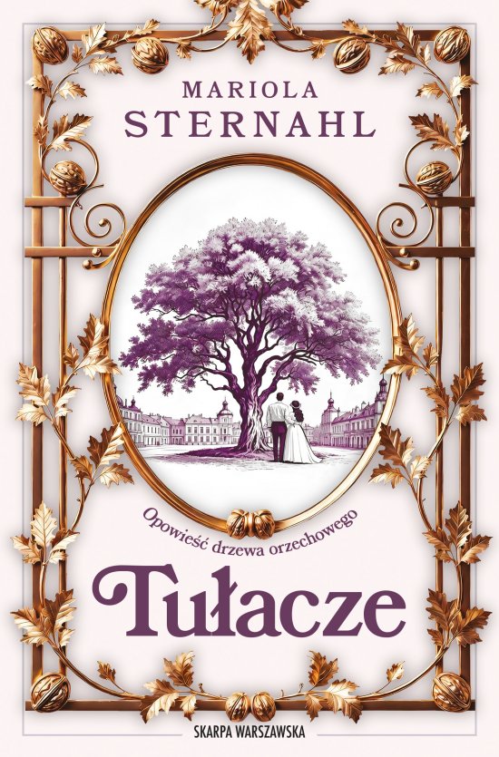 Opowie�� drzewa orzechowego. Tu�acze