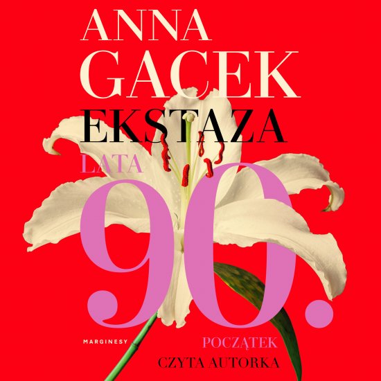 Ekstaza. Lata 90. Pocz�tek