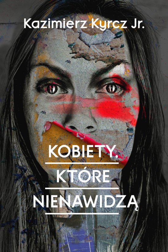 Kobiety, kt�re nienawidz�