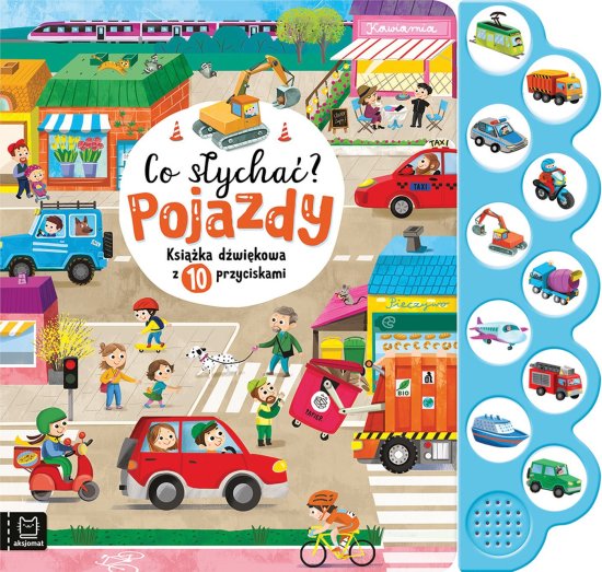 Co s�ycha�? Pojazdy. Ksi��ka d�wi�kowa z 10 przyciskami