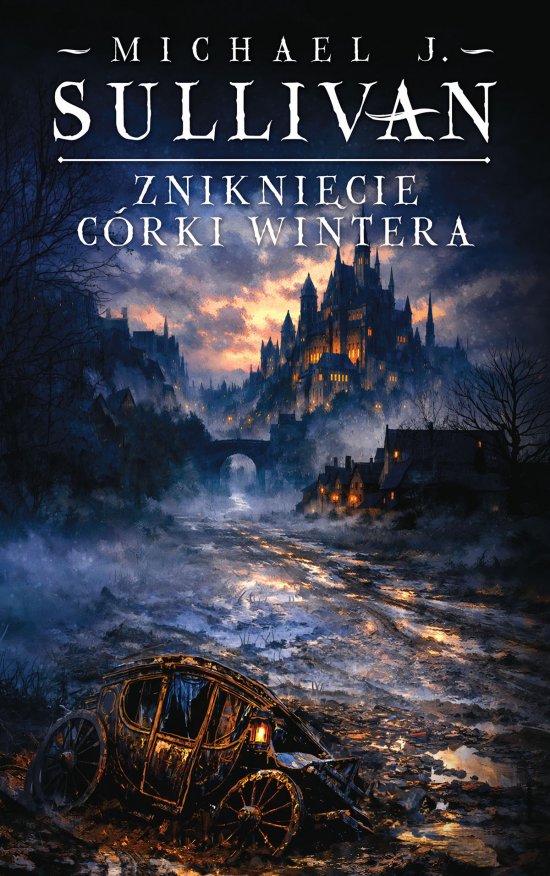 Znikni�cie c�rki Wintera. Cykl Kroniki Riyrii. Tom 4