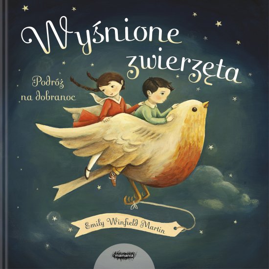 Wy�nione zwierz�ta. Podr� na dobranoc