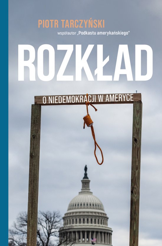 Rozk�ad. O niedemokracji w Ameryce