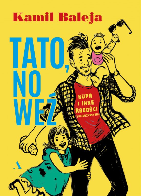 Tato, no we�. Kupa i inne rado�ci tacierzy�stwa