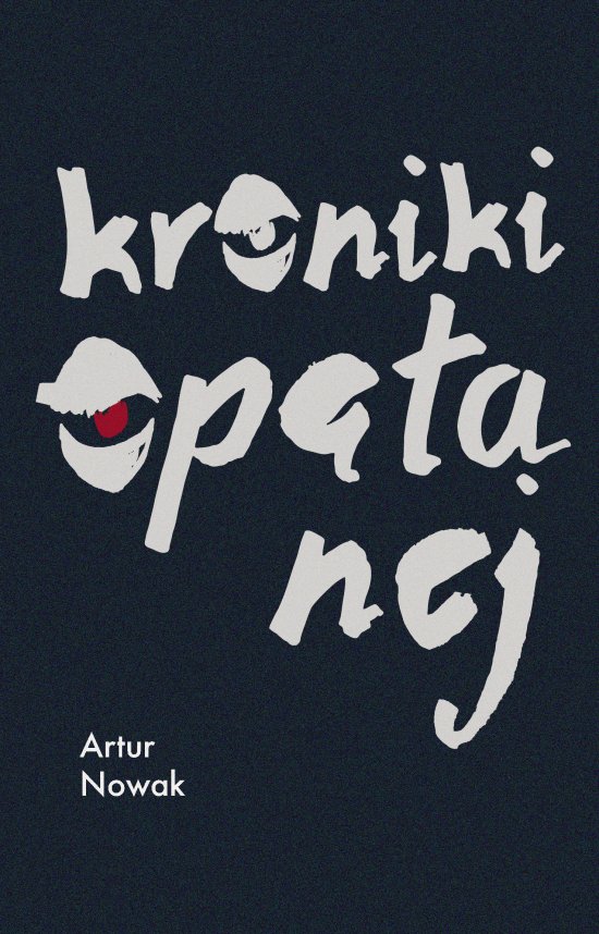 Kroniki op�tanej