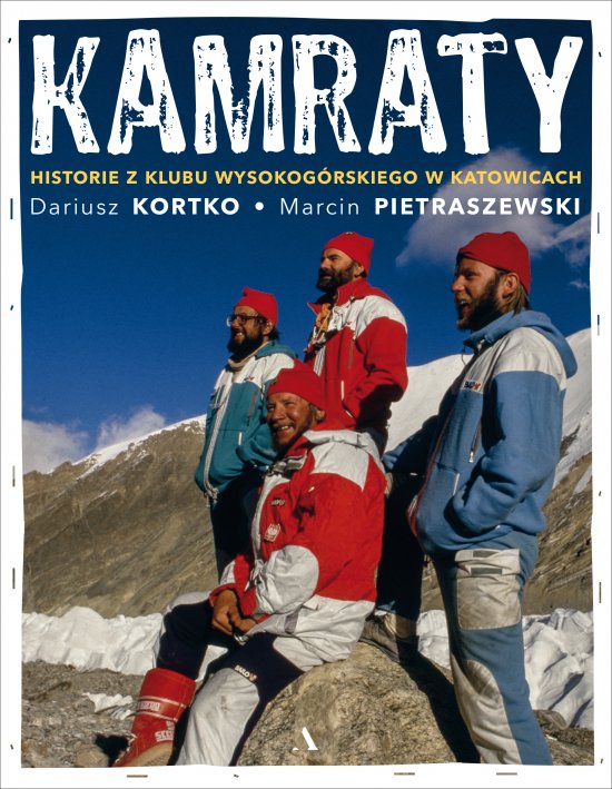 Kamraty. Historie z Klubu Wysokog�rskiego w Katowicach