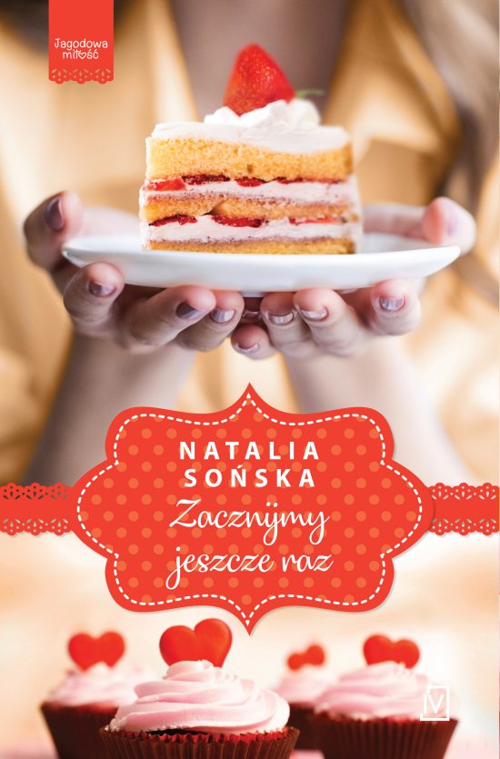 Jagodowa mi�o��. Zacznijmy jeszcze raz.Tom 3