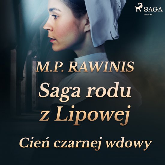 Saga rodu z Lipowej 10: Cie� czarnej wdowy