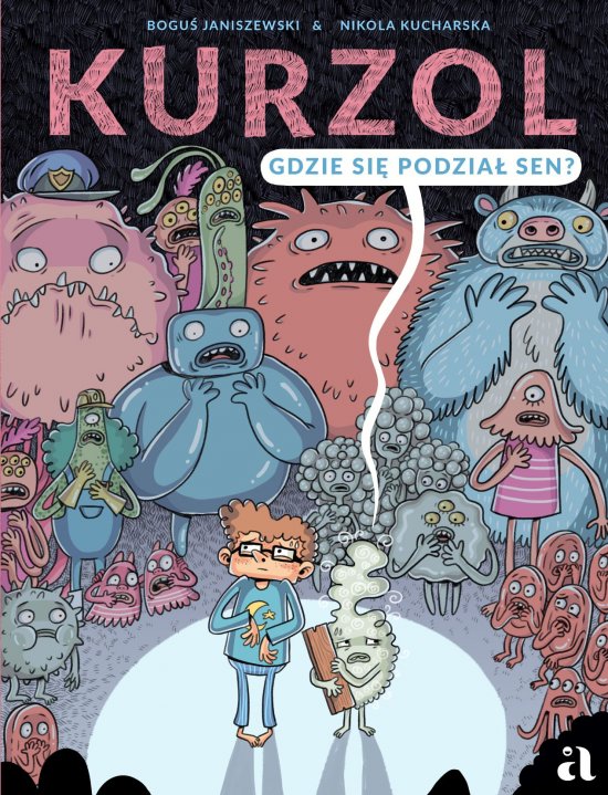 Kurzol. Gdzie si� podzia� sen?