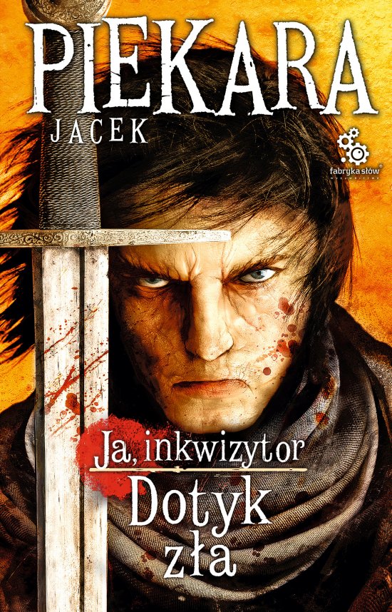 Ja, inkwizytor. Dotyk z�a