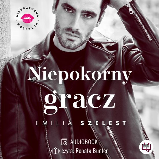 Niepokorny gracz. Niegrzeczna kolekcja