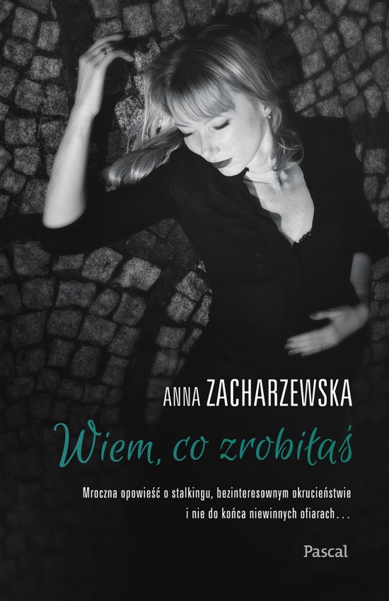 Wiem, co zrobi�a�